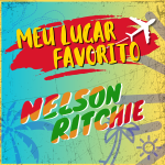 Nelson Ritchie - O Meu Lugar Favorito